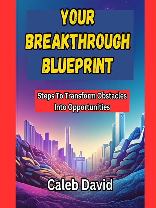 Title details for Your Breakthrough Blueprint by Caleb David - Wait list